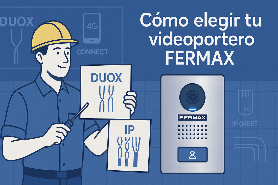 Cómo elegir un videoportero FERMAX según el cableado y los servicios de tu cliente